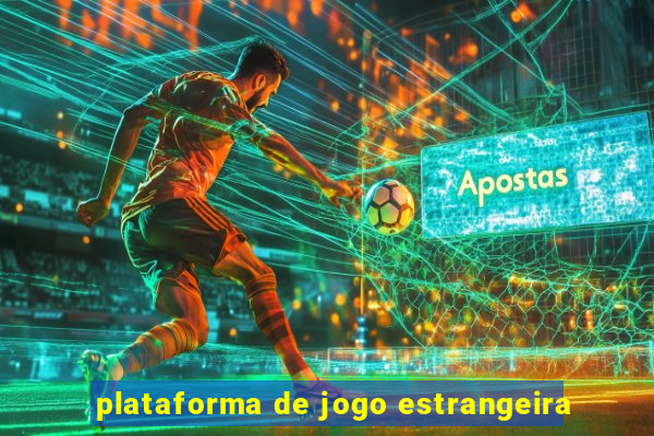 plataforma de jogo estrangeira